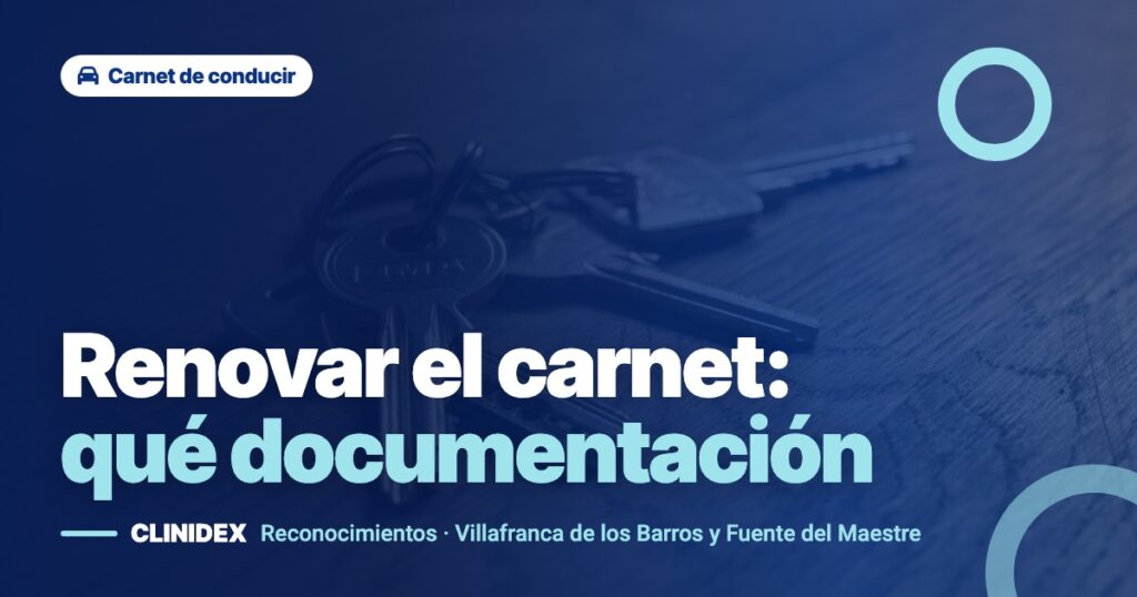 Qué necesito para renovar el carnet de conducir: documentación