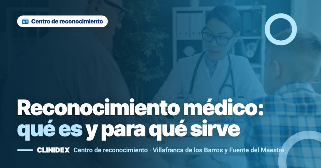 Reconocimiento médico: qué es, para qué sirve y cuándo te lo piden